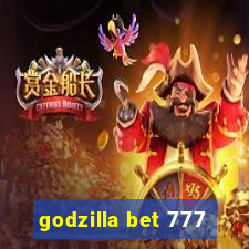 godzilla bet 777